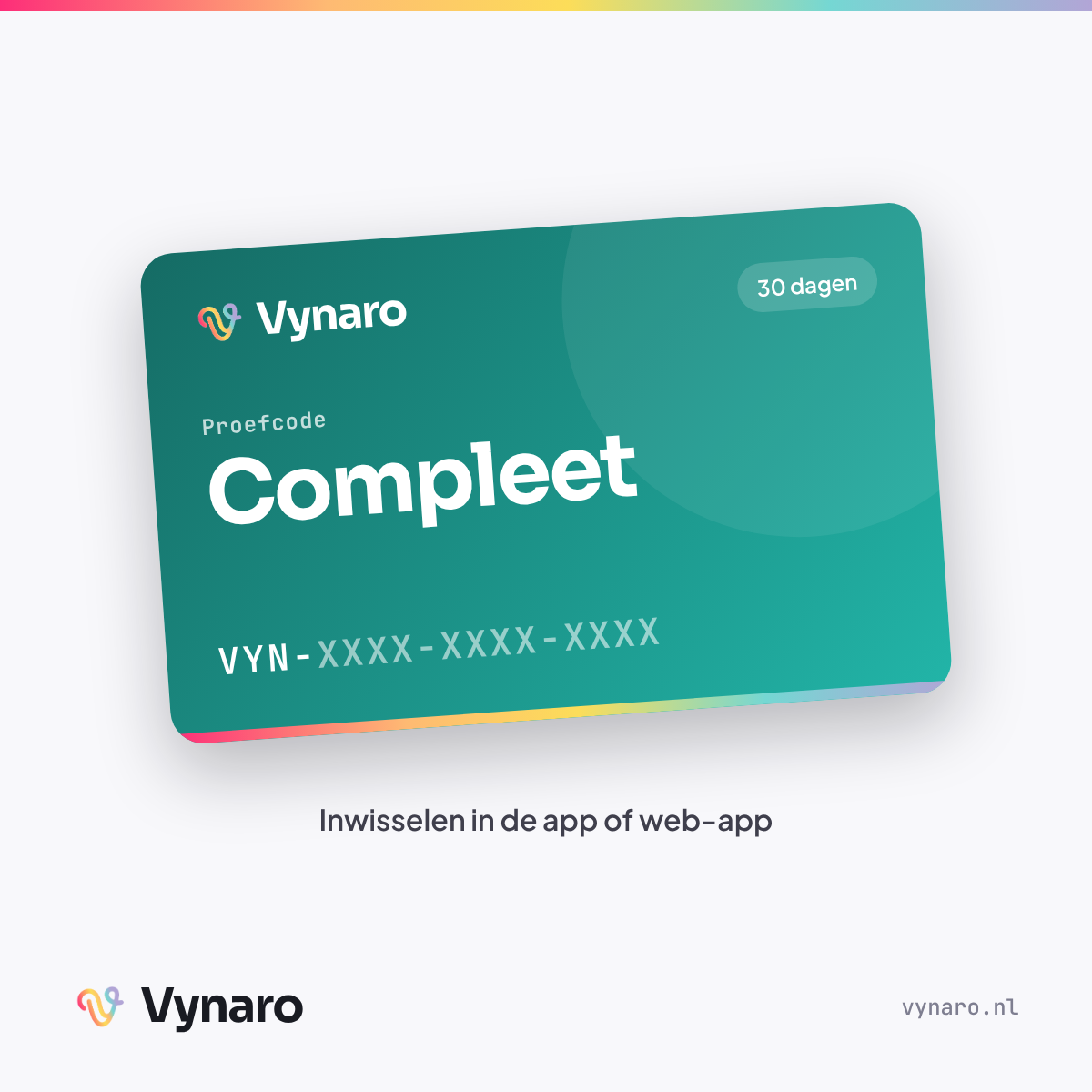Proefcode Vynaro Compleet — 30 dagen